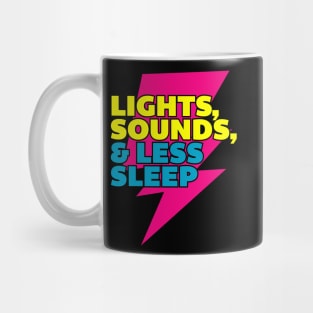 Less Sleep Mug